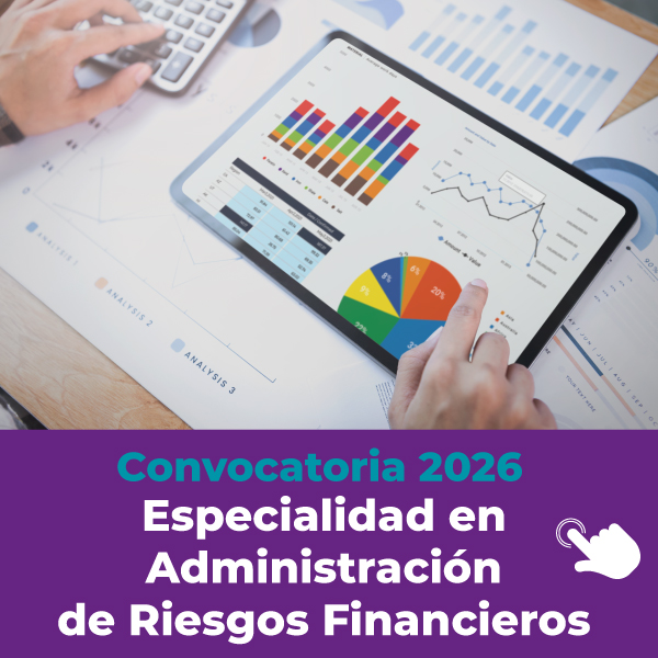 Convocatoria Especialidad en Administración de Riesgos Financieros