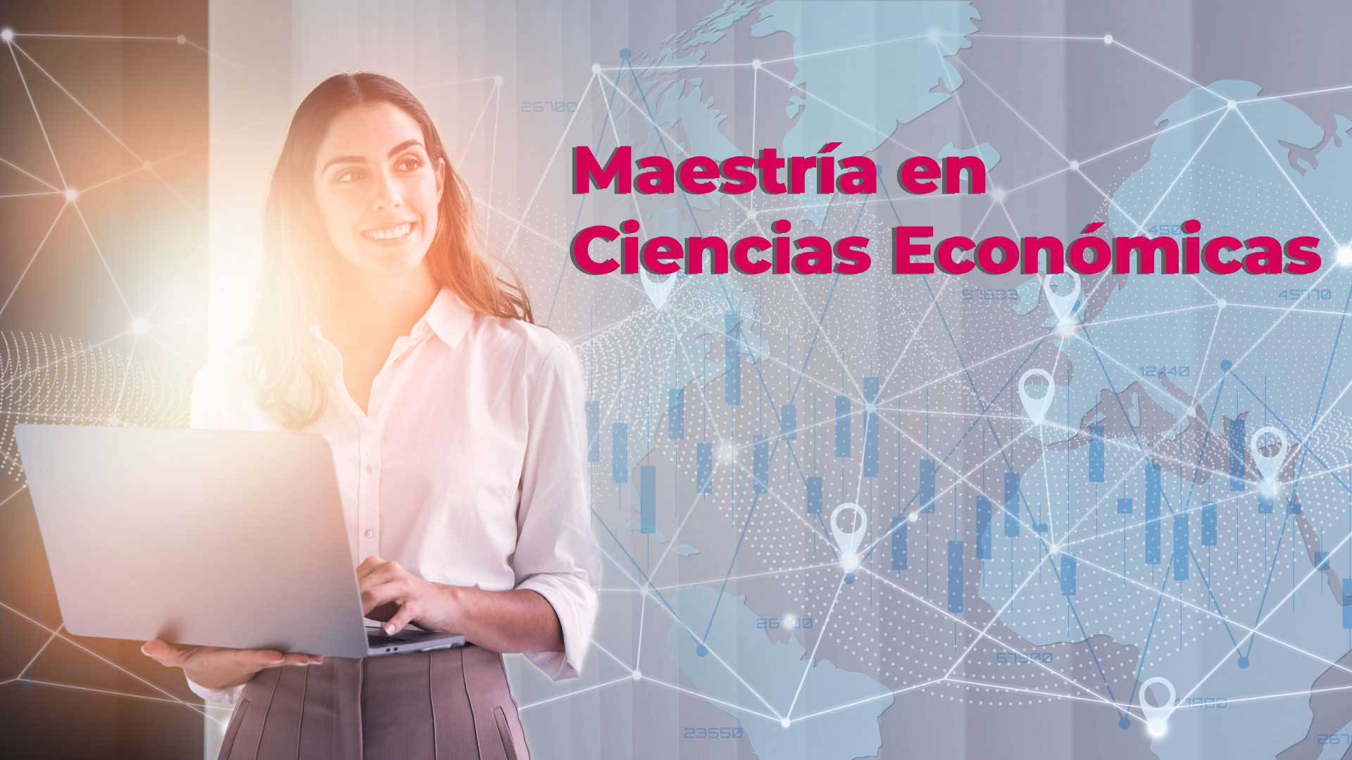 Maestría en Ciencias Económicas